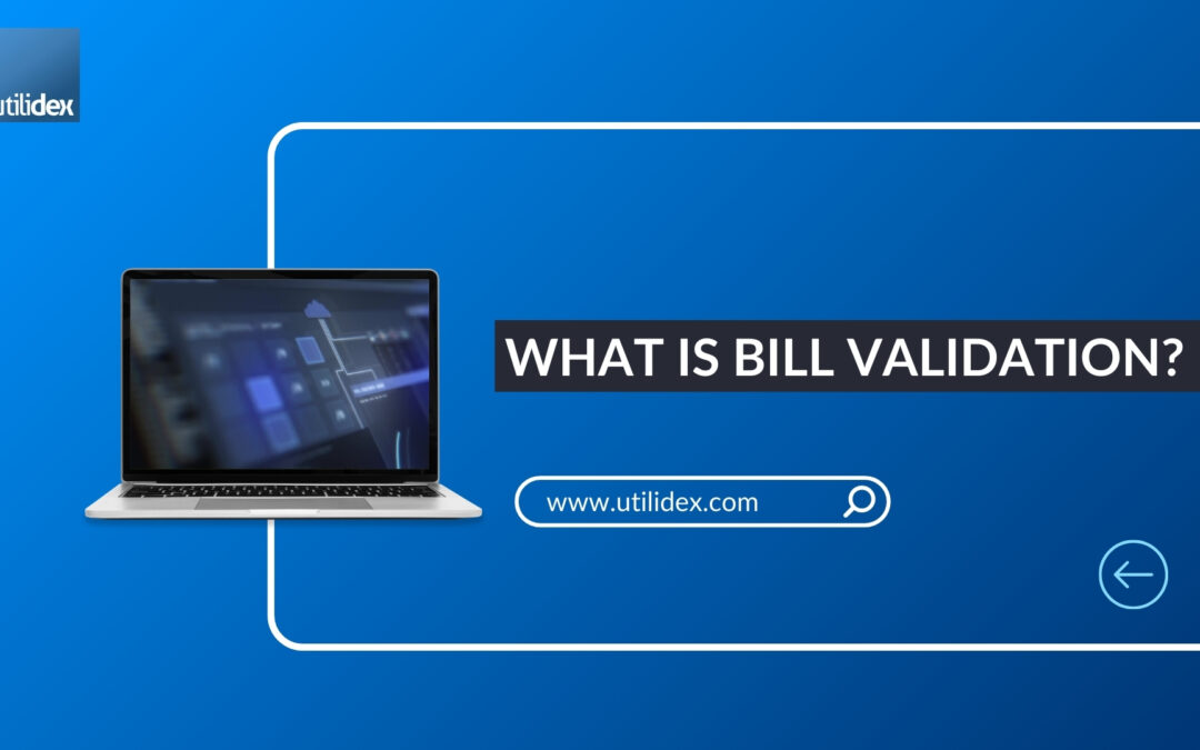 What is bill validation?